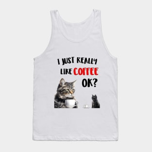 I just really like coffee ok cat style Tank Top